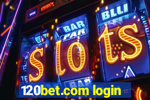 120bet.com login